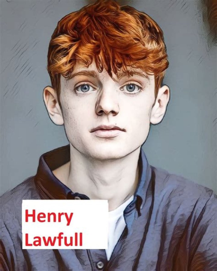 Henry Lawfull (actor) - Wikipedia, Age, Net Worth, Biography , Spotify, TikTok, Facebook, Facts and Family