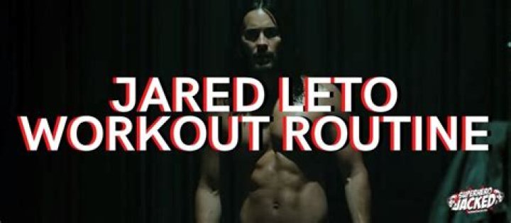 Jared Leto Workout Routine and Diet Plan