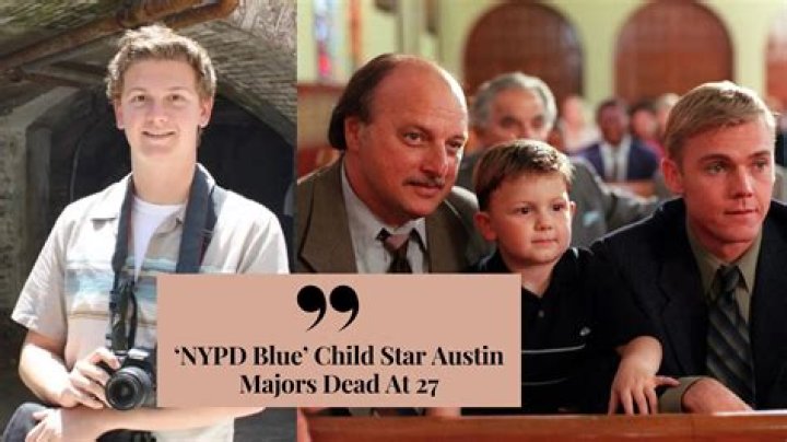 NYPD Blue Child Actor Austin Majors Dies at Age 27 Due To Fatal Dose of Fentanyl