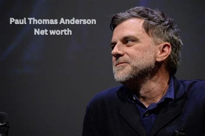Paul Thomas Anderson Net Worth